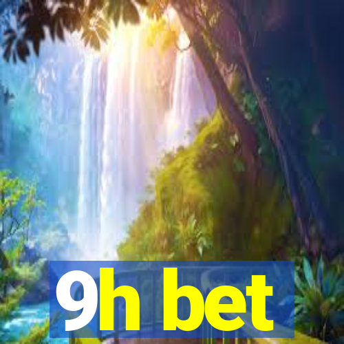 9h bet